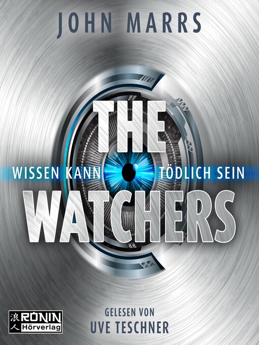 Title details for The Watchers--Wissen kann tödlich sein by John Marrs - Available